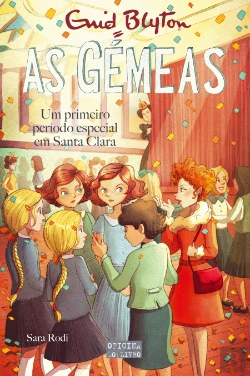 Bertrand.pt - As Gémeas: Um Primeiro Período Especial em Santa Clara