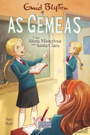 As Gémeas - Uma Aluna Misteriosa em Santa Clara
