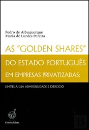 As 'Golden Shares' do Estado Português em Empresas Privatizadas:
