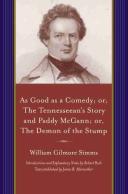 As Good As A Comedy; Or, The Tennesseeanâ€™S Story And Paddy Mcgann; Or, The Demon Of The Stump