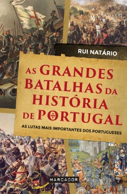 Bertrand.pt - As Grandes Batalhas da História de Portugal
