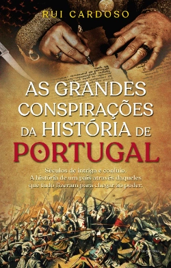 Bertrand.pt - As Grandes Conspirações da História de Portugal