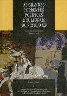 As Grandes Correntes Políticas e Culturais do Século XX