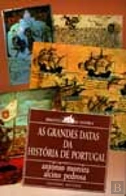 Bertrand.pt - As Grandes Datas da História de Portugal