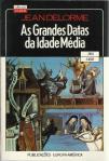 As Grandes Datas da Idade Média