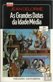 As Grandes Datas da Idade Média