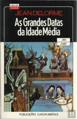 Bertrand.pt - As Grandes Datas da Idade Média