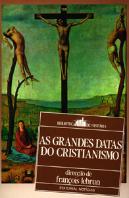 As Grandes Datas do Cristianismo