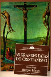 As Grandes Datas do Cristianismo