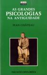As Grandes Psicologias na Antiguidade