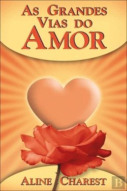 Bertrand.pt - As Grandes Vias do Amor
