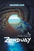 As Grutas De Zonduay