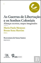 As Guerras de Libertação e os Sonhos Coloniais