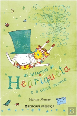 Bertrand.pt - As Histórias de Henriqueta e a Carta Secreta