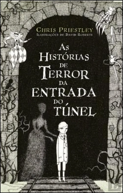 Bertrand.pt - As Histórias de Terror da Entrada do Túnel