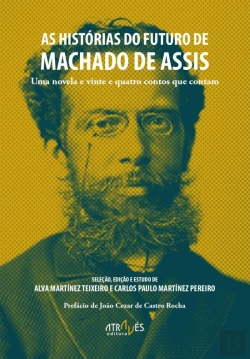 Bertrand.pt - As Histórias do Futuro de Machado de Assis 