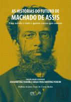 As Histórias do Futuro de Machado de Assis 