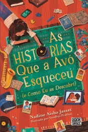 As Histórias que a Avó Esqueceu (E como Eu as Descobri)