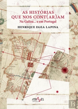 Bertrand.pt - As Histórias que nos Cont(ar)am na Galiza… e em Portugal