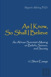 As I Know, So Shall I Believe