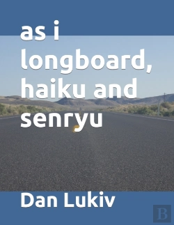 Bertrand.pt - As I Longboard, Haiku And Senryu