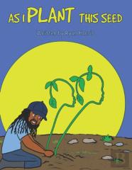 As I Plant This Seed