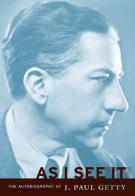 As I See It Â€“ The Autobiography Of J.Paul Getty
