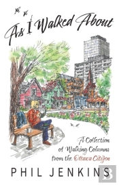 As I Walked About: A Collection Of Walki