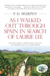 As I Walked Out Through Spain In Search Of Laurie Lee