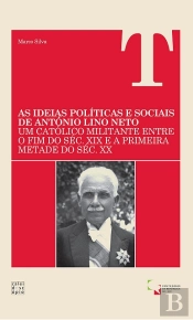As Ideias Políticas e Sociais de António Lino Neto