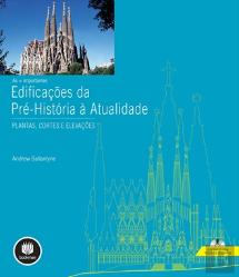As + Importantes Edificações da Pré-História à Atualidade