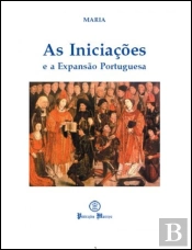 As Iniciações - E a Expansão Portuguesa