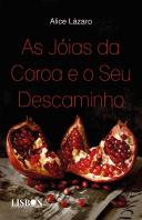 As Jóias da Coroa e o Seu Descaminho