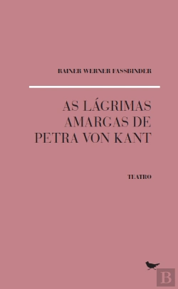 Bertrand.pt - As Lágrimas Amargas de Petra Von Kant