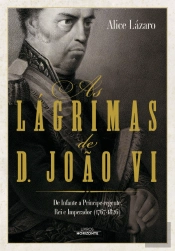As Lágrimas de D. João VI