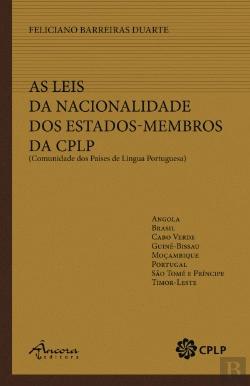 Bertrand.pt - As Leis da Nacionalidade dos Estados-Membros da CPLP