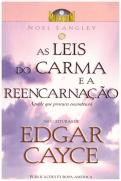 As Leis do Carma e a Reencarnação