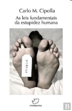 Bertrand.pt - As Leis Fundamentais Da Estupidez Humana