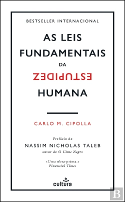 Bertrand.pt - As Leis Fundamentais da Estupidez Humana