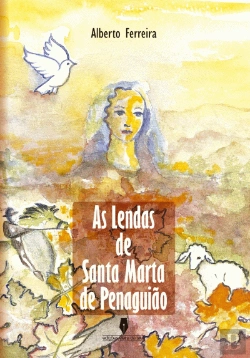 Bertrand.pt - As Lendas de Santa Marta de Penaguião