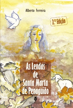 Bertrand.pt - As Lendas de Santa Marta de Penaguião