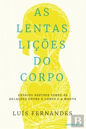 As Lentas Lições do Corpo