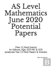 As Level Mathematics June 2020 Potential Papers