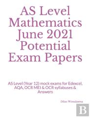 As Level Mathematics June 2021 Potential Exam Papers