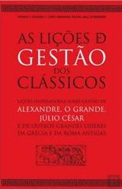 Bertrand.pt - As Lições de Gestão dos Clássicos
