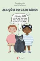 As Lições do Gato Sábio: Um Guia para Comunicar com Assertividade