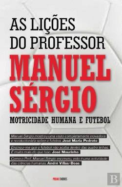 Bertrand.pt - As Lições do Professor Manuel Sérgio
