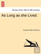 As Long As She Lived.