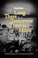 As Long There Is A Tomorrow There Is Hope