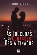 As Loucuras de Corações Des(a)Tinados